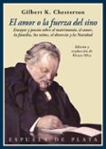 el amor o la fuerza del sino-gilbert keith chesterton-9788416034918 el amor o la fuerza del sino-gilbert keith chesterton-9788416034918
