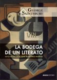 la bodega de un literato-george saintsbury-9788416160518 la bodega de un literato-george saintsbury-9788416160518