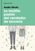 la insólita pasión del vendedor de lencería (ebook)-asako hiruta-9788416195718 la insólita pasión del vendedor de lencería (ebook)-asako hiruta-9788416195718