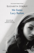 me llamo lucy barton-elizabeth strout-9788416261918 me llamo lucy barton-elizabeth strout-9788416261918