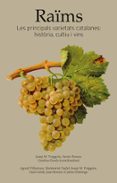 raims. les principals varietats catalanes:història, cultiu i vins-9788416445318 raims. les principals varietats catalanes:història, cultiu i vins-9788416445318