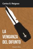 la venganza del difunto (ebook)-carlos g. reigosa-9788416502318 la venganza del difunto (ebook)-carlos g. reigosa-9788416502318