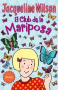 el club de la mariposa-jacqueline wilson-9788416638918 el club de la mariposa-jacqueline wilson-9788416638918