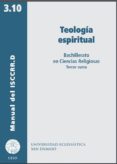 teología espiritual: bachillerato en ciencias religiosas-9788416639618 teología espiritual: bachillerato en ciencias religiosas-9788416639618