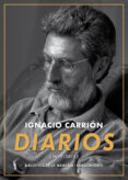 diarios (2011-2015)-ignacio carrion-9788416685318 diarios (2011-2015)-ignacio carrion-9788416685318