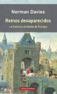reinos desaparecidos (rustica)-norman davies-9788416734818 reinos desaparecidos (rustica)-norman davies-9788416734818