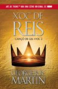 xoc de reis (canço de gel i foc ii)-george r.r. martin-9788420409818 xoc de reis (canço de gel i foc ii)-george r.r. martin-9788420409818