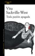 toda pasión apagada (ebook)-vita sackville-west-9788420429618 toda pasión apagada (ebook)-vita sackville-west-9788420429618