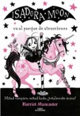 isadora moon va al parque de atracciones (isadora moon 7)-harriet muncaster-9788420486918 isadora moon va al parque de atracciones (isadora moon 7)-harriet muncaster-9788420486918