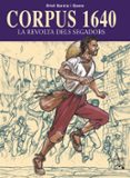 (pe) corpus 1640: la revolta dels segadors-oriol garcia i queral-9788421830918 (pe) corpus 1640: la revolta dels segadors-oriol garcia i queral-9788421830918