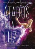 atados a la luz-amie kaufman-9788424659318 atados a la luz-amie kaufman-9788424659318