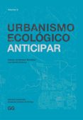 urbanismo ecológico. volumen 2 (ebook)-mohsen mostafavi-gareth doherty-9788425228018 urbanismo ecológico. volumen 2 (ebook)-mohsen mostafavi-gareth doherty-9788425228018