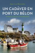 un cadáver en port du bélon (comisario dupin 4) (ebook)-jean-luc bannalec-9788425354618 un cadáver en port du bélon (comisario dupin 4) (ebook)-jean-luc bannalec-9788425354618