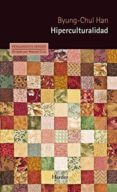 hiperculturalidad-byung-chul han-9788425440618 hiperculturalidad-byung-chul han-9788425440618