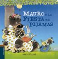 mauro y la fiesta de pijamas (osito mauro)-david melling-9788426385918 mauro y la fiesta de pijamas (osito mauro)-david melling-9788426385918