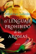 el lenguaje prohibido de los aromas-mabela ruiz-gallardon-9788427035218 el lenguaje prohibido de los aromas-mabela ruiz-gallardon-9788427035218