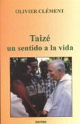 taize un sentido a la vida-olivier clement-9788427712218 taize un sentido a la vida-olivier clement-9788427712218