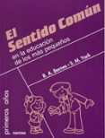 el sentido comun en la educacion de los mas pequeños-bridget a. barnes-9788427714618 el sentido comun en la educacion de los mas pequeños-bridget a. barnes-9788427714618