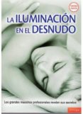 la iluminacion en el desnudo.-9788428215718 la iluminacion en el desnudo.-9788428215718