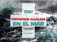 primeros auxilios en el mar (6ª ed.)-douglas justins-colin berry-9788428216418 primeros auxilios en el mar (6ª ed.)-douglas justins-colin berry-9788428216418