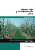uf0012 manejo, riego y abonado del suelo uf0012-fernando gil albert velarde-9788428333818 uf0012 manejo, riego y abonado del suelo uf0012-fernando gil albert velarde-9788428333818