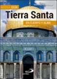 guia tierra santa en cuerpo y alma-manuel crespo ortega-9788428555418 guia tierra santa en cuerpo y alma-manuel crespo ortega-9788428555418