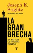 la gran brecha-joseph e. stiglitz-9788430617418 la gran brecha-joseph e. stiglitz-9788430617418