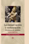 la conservacion y restauracion de pintura de caballete: pintura s obre italia-victoria vivancos ramon-9788430946518 la conservacion y restauracion de pintura de caballete: pintura s obre italia-victoria vivancos ramon-9788430946518