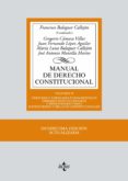 manual de derecho constitucional (12ª ed.) (vol. ii: derechos y libertades fundamentales, deberes constitucionales y y principios rectores. instituciones y organos constitucionales)-francisco balaguer callejon-9788430972418 manual de derecho constitucional (12ª ed.) (vol. ii: derechos y libertades fundamentales, deberes constitucionales y y principios rectores. instituciones y organos constitucionales)-francisco balaguer callejon-9788430972418