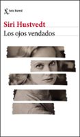 los ojos vendados-siri hustvedt-9788432233418 los ojos vendados-siri hustvedt-9788432233418