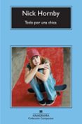 todo por una chica-nick hornby-9788433973818 todo por una chica-nick hornby-9788433973818