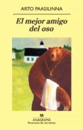 el mejor amigo del oso-arto paasilinna-9788433975218 el mejor amigo del oso-arto paasilinna-9788433975218