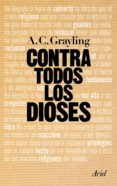 contra todos los dioses (ebook)-9788434413818 contra todos los dioses (ebook)-9788434413818