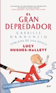 el gran depredador-lucy hughes-hallett-9788434419018 el gran depredador-lucy hughes-hallett-9788434419018