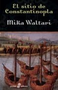 el sitio de constantinopla-mika waltari-9788435017718 el sitio de constantinopla-mika waltari-9788435017718