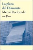 la plaza del diamante-mercè rodoreda-9788435018418 la plaza del diamante-mercè rodoreda-9788435018418