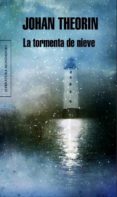 la tormenta de nieve-johan theorin-9788439723318 la tormenta de nieve-johan theorin-9788439723318