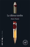 la última tumba (ebook)-alexis ravelo-9788441433618 la última tumba (ebook)-alexis ravelo-9788441433618