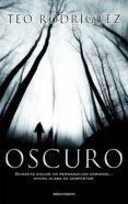 oscuro-teo rodriguez-9788445000618 oscuro-teo rodriguez-9788445000618