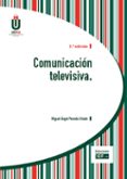 comunicación televisiva-miguel angel poveda criado-9788445434918 comunicación televisiva-miguel angel poveda criado-9788445434918