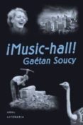 ¡music-hall!-gaetan soucy-9788446008118 ¡music-hall!-gaetan soucy-9788446008118