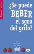¿se puede beber el agua del grifo?-pierre laszlo-9788446021018 ¿se puede beber el agua del grifo?-pierre laszlo-9788446021018