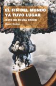 el fin del mundo ya tuvo lugar (ebook)-9788446036418 el fin del mundo ya tuvo lugar (ebook)-9788446036418