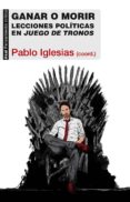ganar o morir (ebook)-pablo iglesias-9788446041818 ganar o morir (ebook)-pablo iglesias-9788446041818
