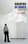 cuentos de nube y otros escritos (ebook)-manuel de la escalera-9788446045441 cuentos de nube y otros escritos (ebook)-manuel de la escalera-9788446045441