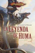 la leyenda de huma (serie heroes de la dragonlance 1)-richard a. knaak-9788448005818 la leyenda de huma (serie heroes de la dragonlance 1)-richard a. knaak-9788448005818
