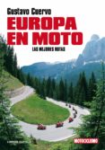 europa en moto: las mejores rutas-gustavo cuervo-9788448048518 europa en moto: las mejores rutas-gustavo cuervo-9788448048518