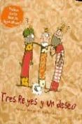 tres reyes y un deseo (ya se leer)-teresa gimenez-9788448828318 tres reyes y un deseo (ya se leer)-teresa gimenez-9788448828318
