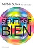 guia de antidepresivos de sentirse bien-david d. burns-9788449310218 guia de antidepresivos de sentirse bien-david d. burns-9788449310218