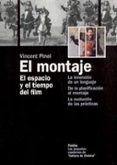 el montaje, el espacio y el tiempo del film-vincent pinel-9788449315718 el montaje, el espacio y el tiempo del film-vincent pinel-9788449315718